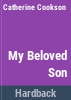 My_beloved_son