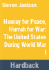 Hooray_for_peace__hurrah_for_war