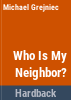 Who_is_my_neighbor_