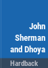 John_Sherman__and_Dhoya