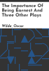 The_importance_of_being_earnest_and_three_other_plays