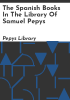 The_Spanish_books_in_the_library_of_Samuel_Pepys