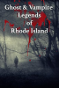 Ghost___vampire_legends_of_Rhode_Island