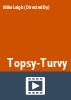 Topsy-turvy