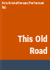 This_old_road