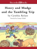 Henry_and_Mudge_and_the_Tumbling_Trip