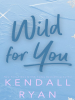 Wild_for_You