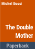 The_double_mother
