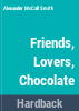 Friends__lovers__chocolate
