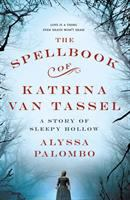 The_spellbook_of_Katrina_Van_Tassel