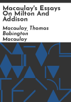 Macaulay_s_essays_on_Milton_and_Addison