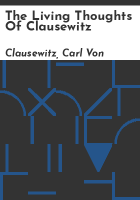 The_living_thoughts_of_Clausewitz