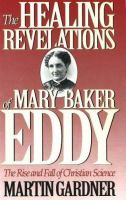 The_healing_revelations_of_Mary_Baker_Eddy