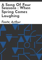 A_song_of_four_seasons___When_spring_comes_laughing