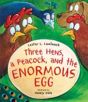 Three_hens__a_peacock__and_the_enormous_egg