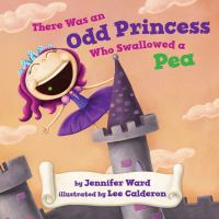 There_was_an_odd_princess_who_swallowed_a_pea