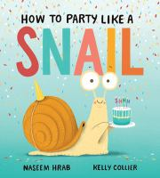 How_to_party_like_a_snail