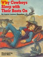 Why_cowboys_sleep_with_their_boots_on