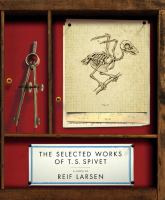 The_selected_works_of_T_S__Spivet