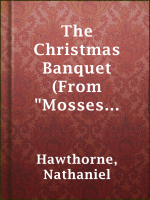 The_Christmas_Banquet__From__Mosses_from_an_Old_Manse__