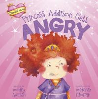 Princess_Addison_gets_angry