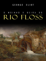 O_Moinho____Beira_do_Rio_Floss