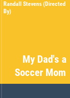 My_dad_s_a_soccer_mom