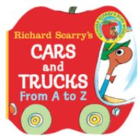 Richard_Scarry_s_Cars_and_trucks_from_A_to_Z
