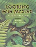 Looking_for_jaguar_and_other_rain_forest_poems