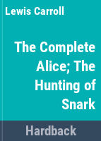 The_complete_Alice_____The_hunting_of_the_snark