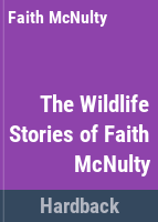 The_wildlife_stories_of_Faith_McNulty