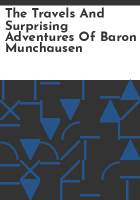 The_travels_and_surprising_adventures_of_Baron_Munchausen