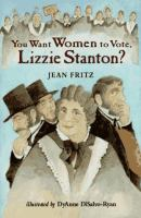 You_want_women_to_vote__Lizzie_Stanton_