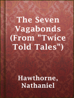 The_Seven_Vagabonds__From__Twice_Told_Tales__