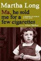 Ma__he_sold_me_for_a_few_cigarettes
