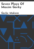 Seven_plays_of_Maxim_Gorky