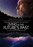 Living_in_the_future_s_past