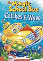 The_magic_school_bus_catches_a_wave