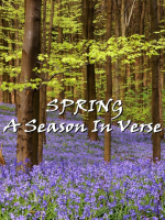 Spring__A_Season_In_Verse