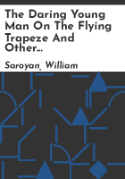 The_daring_young_man_on_the_flying_trapeze_and_other_stories
