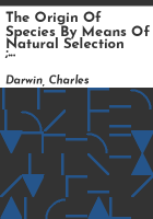 The_origin_of_species_by_means_of_natural_selection___The_descent_of_man_and_selection_in_relation_to_sex