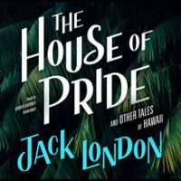 The_house_of_pride__and_other_tales_of_Hawaii