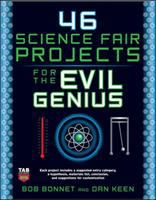 46_science_fair_projects_for_the_evil_genius