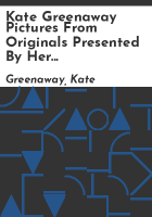 Kate_Greenaway_pictures_from_originals_presented_by_her_to_John_Ruskin_and_other_personal_friends__hitherto_unpublished_