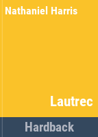 The_life_and_works_of_Lautrec