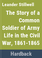The_story_of_a_common_soldier_of_army_life_in_the_Civil_War__1861-1865