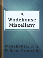 A_Wodehouse_Miscellany__Articles___Stories