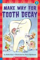 Make_way_for_tooth_decay