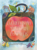 Una_fruta_es_una_maleta_para_las_semillas__A_Fruit_Is_a_Suitcase_for_Seeds_