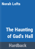 The_haunting_of_Gad_s_Hall